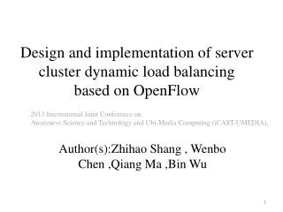 Design and implementation of server cluster dynamic load balancing based on OpenFlow