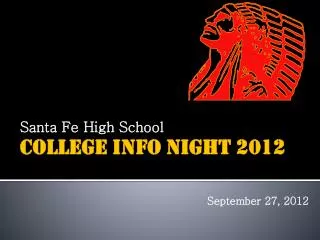 Santa Fe High School College Info Night 2012