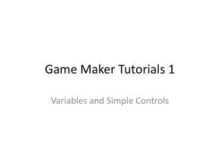 Game Maker Tutorials 1