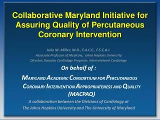 Collaborative Maryland Initiative for Assuring Quality of Percutaneous Coronary Intervention