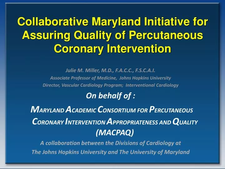 collaborative maryland initiative for assuring quality of percutaneous coronary intervention