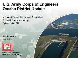 U.S. Army Corps of Engineers Omaha District Update