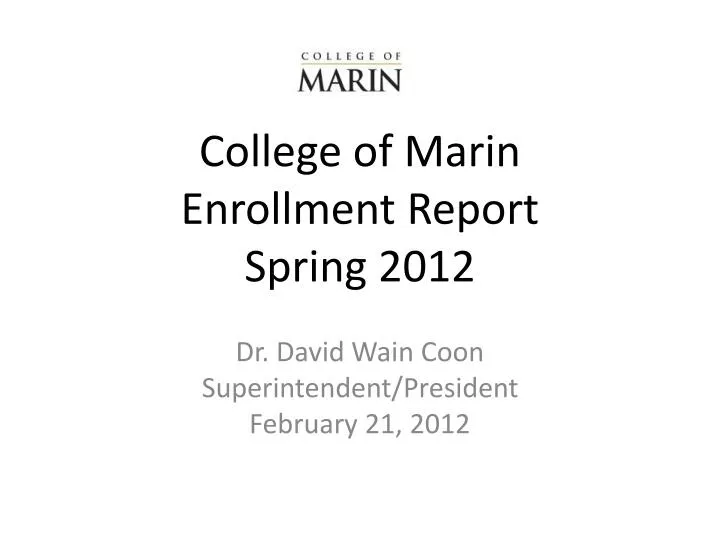 college of marin enrollment report spring 2012