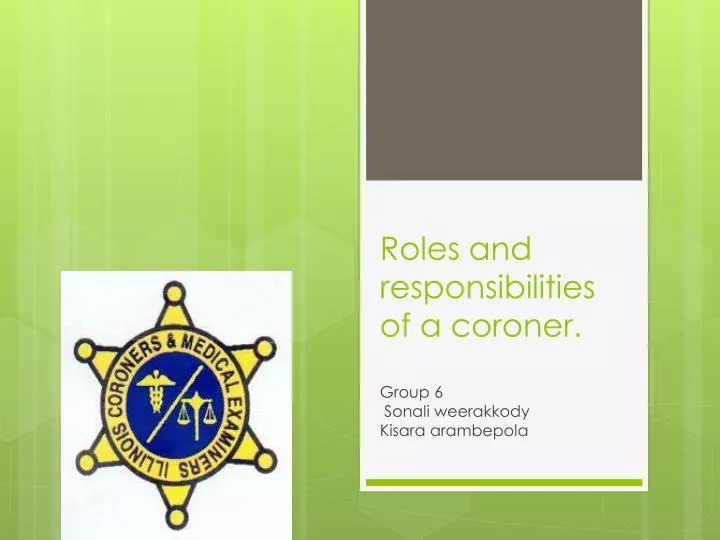 roles and responsibilities of a coroner