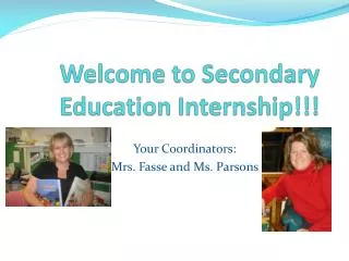 Welcome to Secondary Education Internship!!!