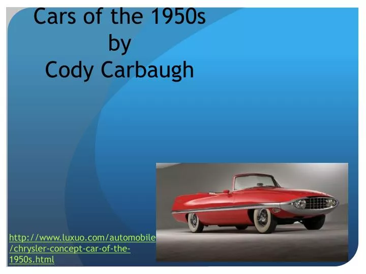 cars of the 1950s by cody carbaugh