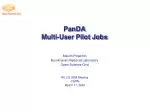 Overview of PanDA Multi-User Pilot Framework at Brookhaven National Laboratory - slide 1