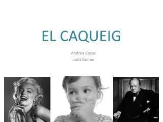 el caqueig