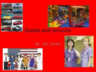 Goods and Services