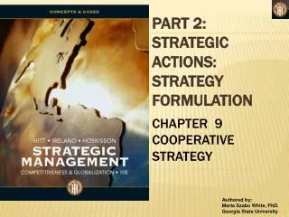 PART 2: STRATEGIC ACTIONS: STRATEGY FORMULATION