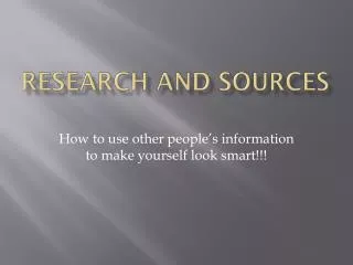 Research and Sources