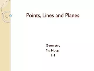 Points, Lines and Planes