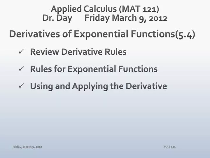 applied calculus mat 121 dr day friday march 9 2012
