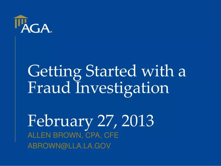 getting started with a fraud investigation february 27 2013