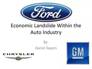 Economic Landslide Within the Auto Industry