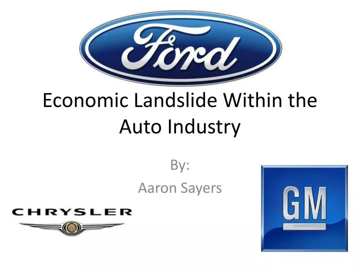 economic landslide within the auto industry