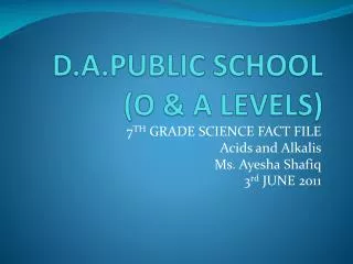 D.A.PUBLIC SCHOOL (O &amp; A LEVELS)