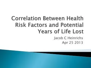 Correlation Between Health Risk Factors and Potential Years of Life Lost