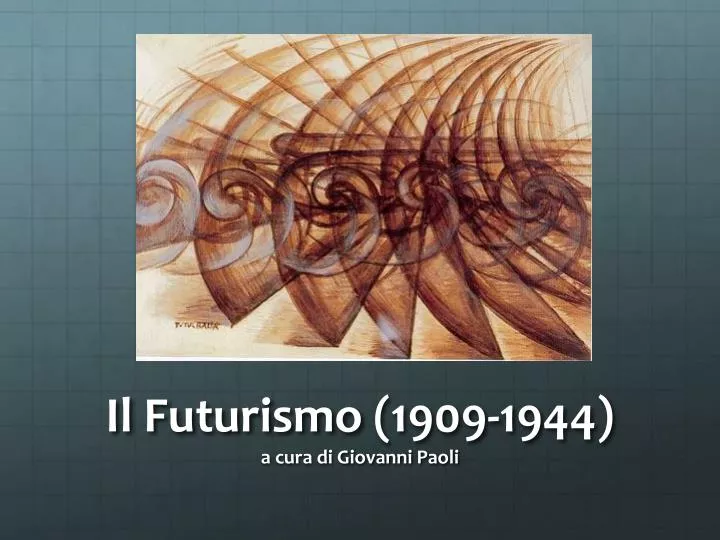 il futurismo 1909 1944 a cura di giovanni paoli