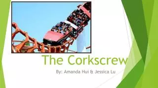 The Corkscrew