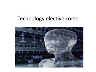Technology elective corse