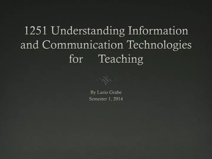 1251 understanding information and communication t echnologies for teaching