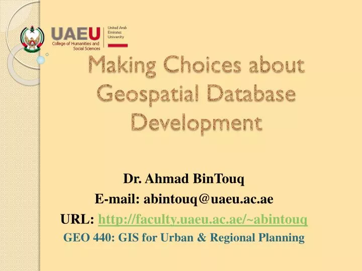 making choices about geospatial database development