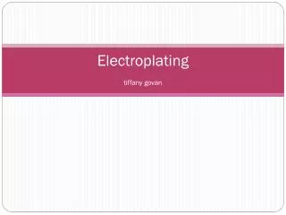 Electroplating tiffany govan