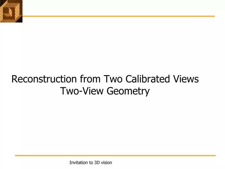 reconstruction from two calibrated views two view geometry