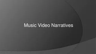 Music Video Narratives