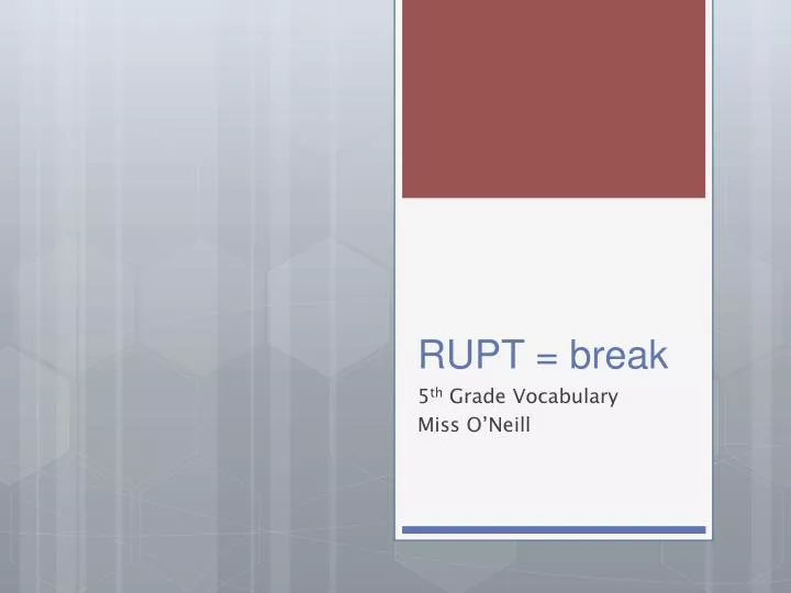 rupt break