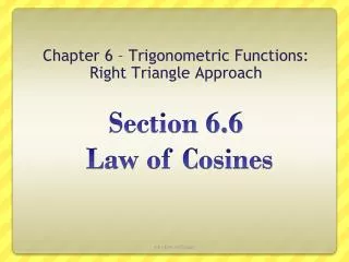 Section 6.6 Law of Cosines