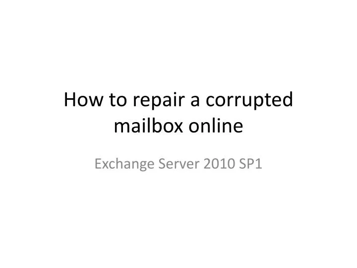 how to repair a corrupted mailbox online