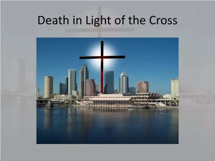 death in light of the cross
