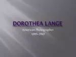 Dorothea Lange - slide 1
