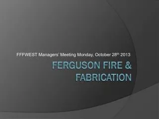 Ferguson Fire &amp; Fabrication