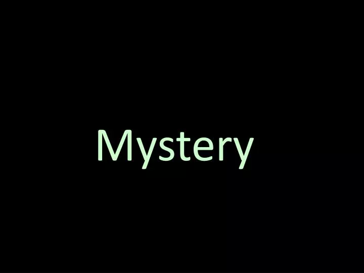 mystery