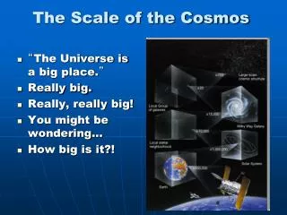 The Scale of the Cosmos