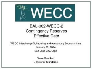 BAL-002-WECC-2 Contingency Reserves Effective Date