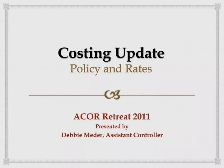 costing update policy and rates