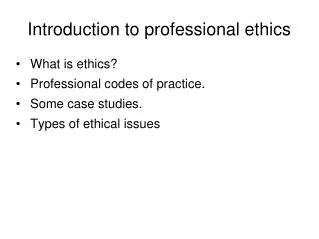 Introduction to professional ethics