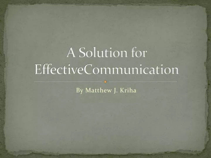 a solution for e ffectivecommunication