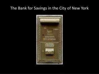 The Bank for Savings in the City of New York