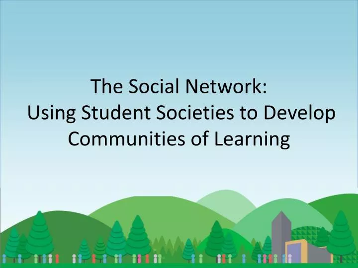 the social network using student societies to develop communities of learning