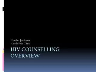 HIV Counselling Overview