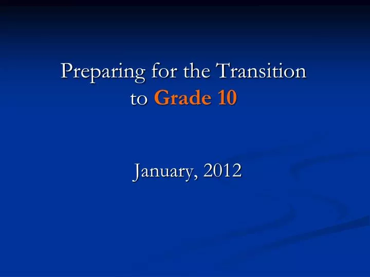 preparing for the transition to grade 10