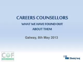 CAREERS COUNSELLORS WHAT WE HAVE FOUND OUT ABOUT THEM