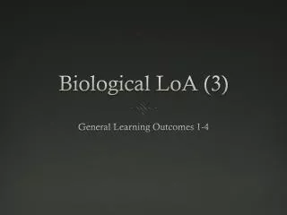 Biological LoA (3)