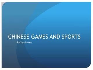CHINESE GAMES AND SPORTS