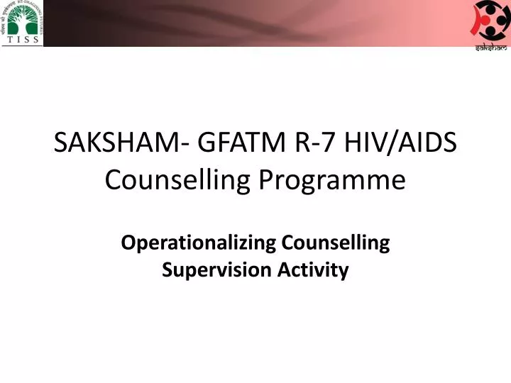 saksham gfatm r 7 hiv aids counselling programme